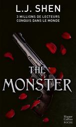 Icon image The Monster: Après The Villain, le tome 3 de la série New Adult "Boston Belles"