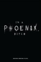 Icon image I'm a Phoenix, Bitch
