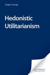Icon image Hedonistic Utilitarianism
