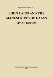 Icon image John Caius and the Manuscripts of Galen