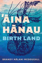 Icon image Aina Hanau / Birth Land