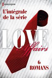 Icon image Série Love Affairs : l'intégrale