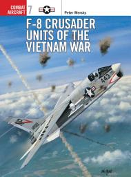 Icon image F-8 Crusader Units of the Vietnam War