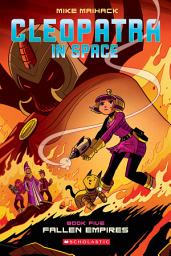 Icon image Fallen Empire: A Graphic Novel (Cleopatra in Space #5)