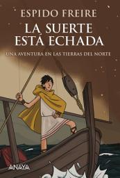 Icon image La suerte está echada: Una aventura en las tierras del norte