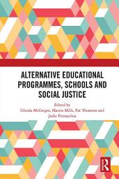 Icon image Alternative Educational Programmes, Schools and Social Justice