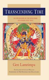 Icon image Transcending Time: An Explanation of the Kalachakra Six-Session Guru Yoga