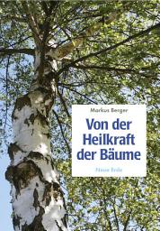 Icon image Von der Heilkraft der Bäume