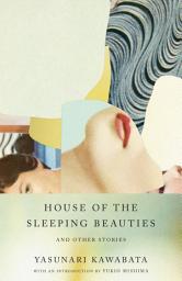 Icon image House of the Sleeping Beauties and Other Stories
