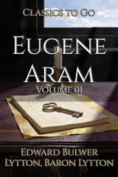 Icon image Eugene Aram: Restored Classics to Go Edition