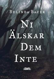 Icon image Ni älskar dem inte
