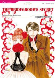 Icon image THE BRIDEGROOM'S SECRET: Mills & Boon Comics