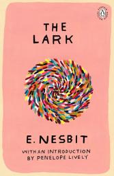 Icon image The Lark: Introduction by Booker Prize-Winning Author Penelope Lively