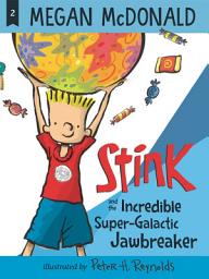 Icon image Stink and the Incredible Super-Galactic Jawbreaker