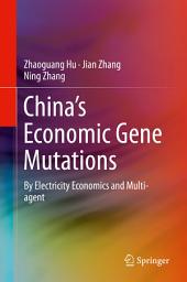 Icon image China’s Economic Gene Mutations: By Electricity Economics and Multi-agent