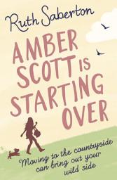Icon image Amber Scott is Starting Over: The perfect Cornish rom-com escape