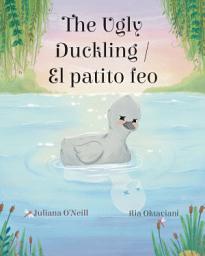 Icon image The Ugly Duckling / El patito feo