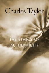 Icon image The Ethics of Authenticity