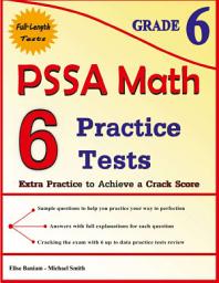 Icon image 6 PSSA Math Practice Tests Grade 6: Extra Practice to Achieve a Crack Score Paperback