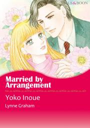 Icon image Married by Arrangement: Mills & Boon Comics