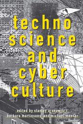 Icon image Technoscience and Cyberculture