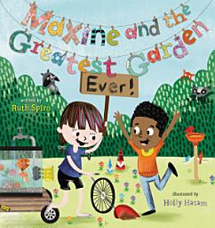 Icon image Maxine and the Greatest Garden Ever
