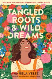 Icon image Tangled Roots & Wild Dreams