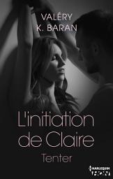 Icon image L'initiation de Claire - Tenter (tome 1)