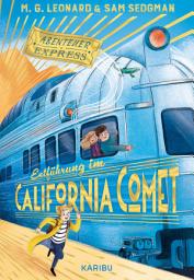 Icon image Abenteuer-Express (Band 2) – Entführung im California Comet