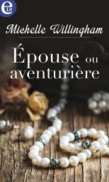 Icon image Epouse ou aventurière