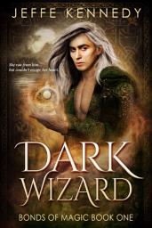 Icon image Dark Wizard: A Dark Fantasy Romance