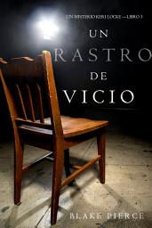 Icon image Un Rastro de Vicio (Un Misterio Keri Locke —Libro 3)