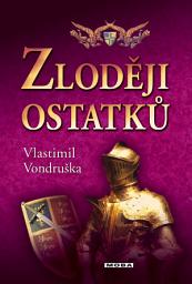 Icon image Zloději ostatků: Svazek 4