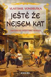 Icon image Ještě že nejsem kat