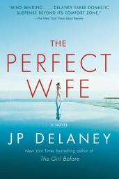 Icon image The Perfect Wife: A Novel