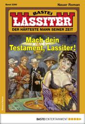 Icon image Lassiter 2390: Mach dein Testament, Lassiter!