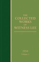 Icon image The Collected Works of Witness Lee, 1954, volume 1