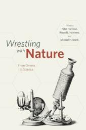 Icon image Wrestling with Nature: From Omens to Science