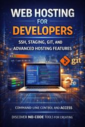 Icon image Web Hosting for Developers: SSH, Staging, Git, and Advanced Hosting Features