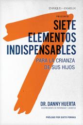 Icon image Siete elementos indispensables para la crianza de sus hijos
