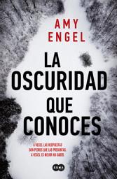 Icon image La oscuridad que conoces