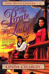 Icon image The Pirate and His Lady: Buccaneers Series #2