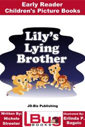Icon image Lily's Lying Brother - Early Reader - Children's Picture Books