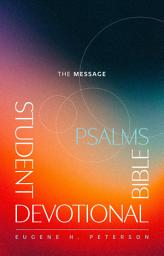Icon image The Message Student Devotional Bible: Psalms