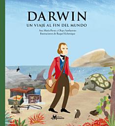 Icon image Darwin, un viaje al fin del mundo