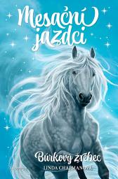 Icon image Mesační jazdci 2 Búrkový žrebec: Zväzok 2