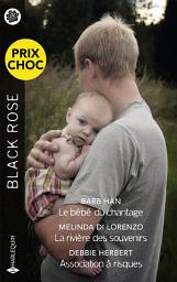 Icon image Le bébé du chantage - La rivière des souvenirs - Association à risques