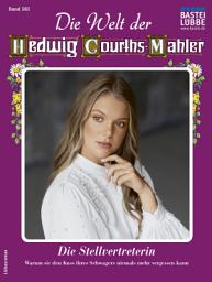 Icon image Die Welt der Hedwig Courths-Mahler 583: Die Stellvertreterin