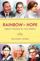 Icon image Rainbow of Hope: Great Figures of the World