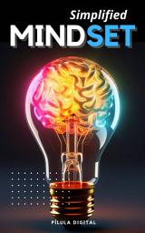 Icon image Simplified Mindset: Learn to change your thoughts to change your life.